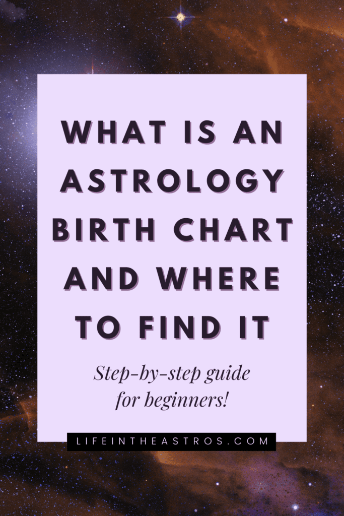 what is your astrology birth chart and how to find your natal chart online step by step guide - Life in the Astros